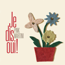 Pink Martini Je Dis Oui! Vinyl 2 LP