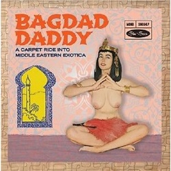 Various Artists Bagdad Daddy Sweet 'n' Sexy Slow Dancers vinyl LP