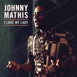 Johnny Mathis I Love My Lady RSD vinyl LP