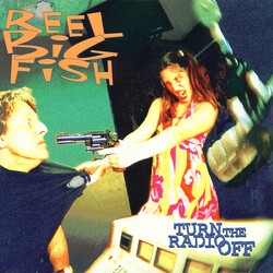 Reel Big Fish Turn The Radio Off Vinyl