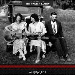 The Carter Family American Epic: The Best Of vinyl LP