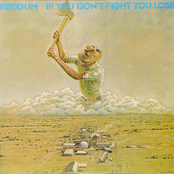 Redgum If You Dont Fight You Lose vinyl LP