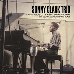 Sonny Clark Trio 1960 Time Sessions With Duvivier & Roach vinyl 2 LP g/f sleeve