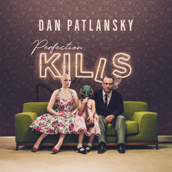 Dan Patlansky Perfection Kills
