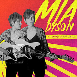 Mia Dyson If I Said Only So Far I Take It Back 