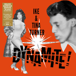 Ike & Tina Turner Dynamite! 180gm vinyl LP gatefold