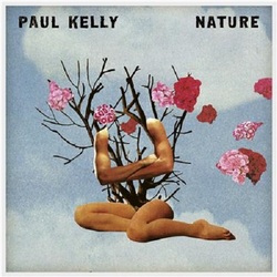Paul Kelly Nature vinyl LP