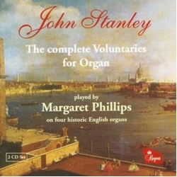 John Stanley & Margaret Phillips The Complete Voluntaries For Organ CD