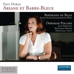 Paul Dukas & Bertrand De Billy & Radio-Symphonieorchester Wien & Deborah Polaski & Jane Henschel & Ruxandra Donose & Kwangchul Youn Ariane Et CD