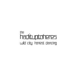 Hadituptoheres Wild City Honest Dancing VINYL LP
