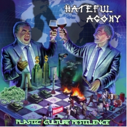 Hateful Agony Plastic Culture Pestilence CD