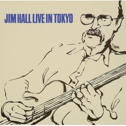 Jim Hall Jim Hall Live In Tokyo - Complete Version JAPAN REMASTERED JAPANESE CD