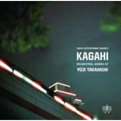 Yuji Takahashi & Tokyo Contemporary Soloists Kagahi (Orchestral Works Of Yūji Takahashi) 2 CD