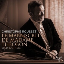 Christophe Rousset Le Manuscrit De Madame Theobon CD