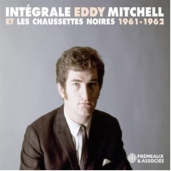 Eddy Mitchell & Les Chaussettes Noires Intégrale 1961-1962 2 CD