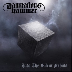 Damnations Hammer Into The Silent Nebula CD
