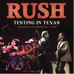 Rush Testing In Texas 2 CD