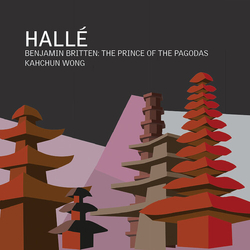 Hallé & Benjamin Britten & Kahchun Wong The Prince Of The Pagodas CD