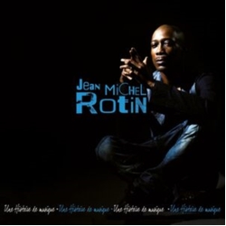 Rotin,Jean-Michel Une Histoire DE Musqiue: History Groov (Digi) CD