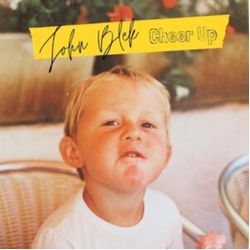 John Blek Cheer Up VINYL LP