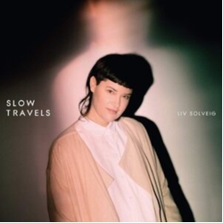 Liv Solveig Slow Travels LIMITED VINYL LP