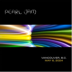 Pearl Jam Live in Vancouver, B.C. 5/6/24 2 CD