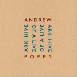 Andrew Poppy Ark Hive of Live CD