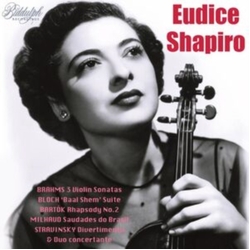 Eudice Shapiro Brahms, Bloch, Bartok, Milhaud, Stravinsky CD