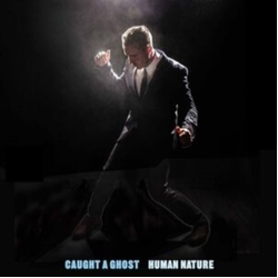 Caught A Ghost Human Nature VINYL LP
