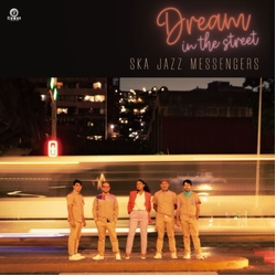 Ska Jazz Messengers Dream in the Street VINYL 7"