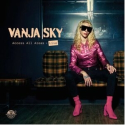 Vanja Sky Access All Areas Live VINYL LP