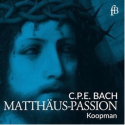 Soloists; Ton Koopman; Amsterdam Baroque Choir & Orchestra Cpe Bach: ST Matthew Passion (1769) CD