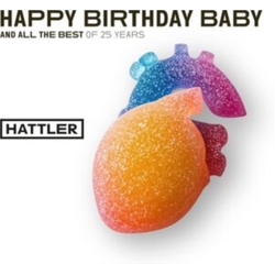Hattler Happy Birthday Baby And All The Best Of 25 Years VINYL LP