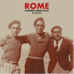Rome Flowers From Exile - Revisited VINYL 12"