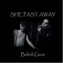 She Past Away Belirdi Gece (2025 REPRESS) CD