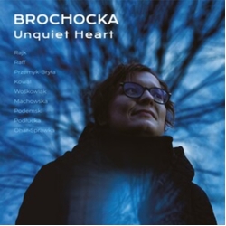 Various Artists Katarzyna Brochocka: Unquiet Heart CD
