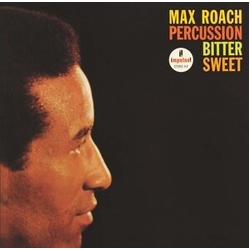Max Roach Percussion Bitter Sweet CD