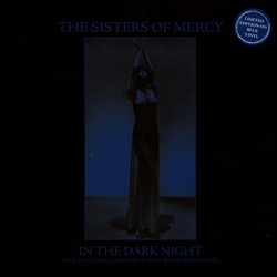 The Sisters Of Mercy In The Dark Night - Live At Tenax (Florence, Italy) May 1st 1985 - Radio Broadcast COLOURED BLUE BLUE VINYL LP