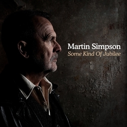 Martin Simpson Some Kind of Jubilee 2 CD