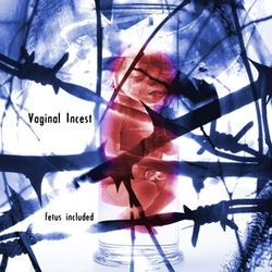 Inhumate & Vaginal Incest Live / Fetus Included VINYL 7"