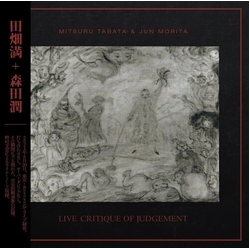 Mitsuru Tabata & Jun Morita Live Critique Of Judgement CD