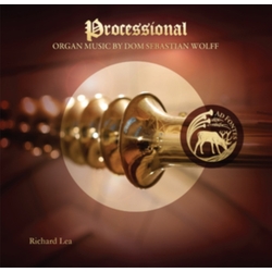 Dom Sebastian Wolff & Richard Lea Processional - Organ Music By Dom Sebastian Wolff CD