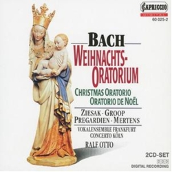Bach & Ziesak & Groop & Prégardien & Mertens & Vokalensemble Frankfurt & Concerto Köln & Ralf Otto Weihnachts-Oratorium / Christmas Oratorio / CD