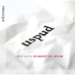 Reinbert de Leeuw & Erik Satie Uspud REINBERT LEEUW CD