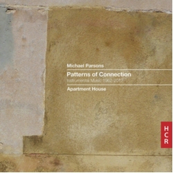 Michael Parsons & Apartment House Patterns of Connection - Instrumental Music 1962-2017 CD