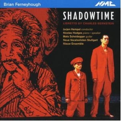 Brian Ferneyhough Shadowtime CD