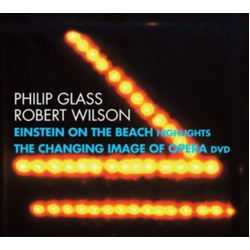 Philip Glass & Robert Wilson Einstein On The Beach (Highlights) / The Changing Image Of Opera CD