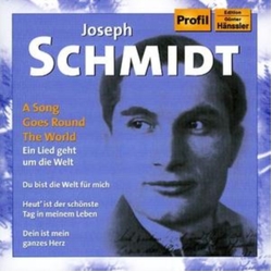 Joseph Schmidt Ein Lied Geht Um Die Welt CD