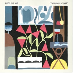 Amos The Kid Enough As It Was VINYL LP