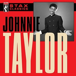 Johnnie Taylor Stax Classics CD